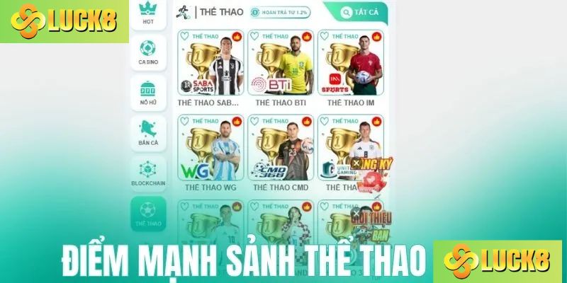 Điểm mạnh tại sảnh thể thao Luck8
