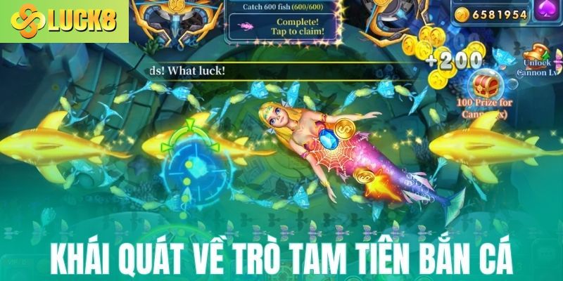 Khái quát về trò đổi thưởng Tam tiên bắn cá